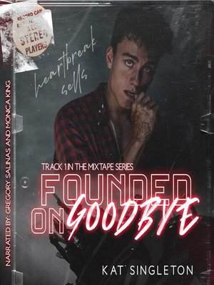 cover image of Founded on Goodbye